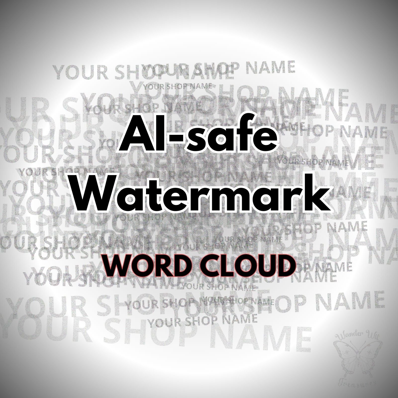 Text overlay with 'Al-safe Watermark Word Cloud' on a gray background with repeated 'Your Shop Name' text.