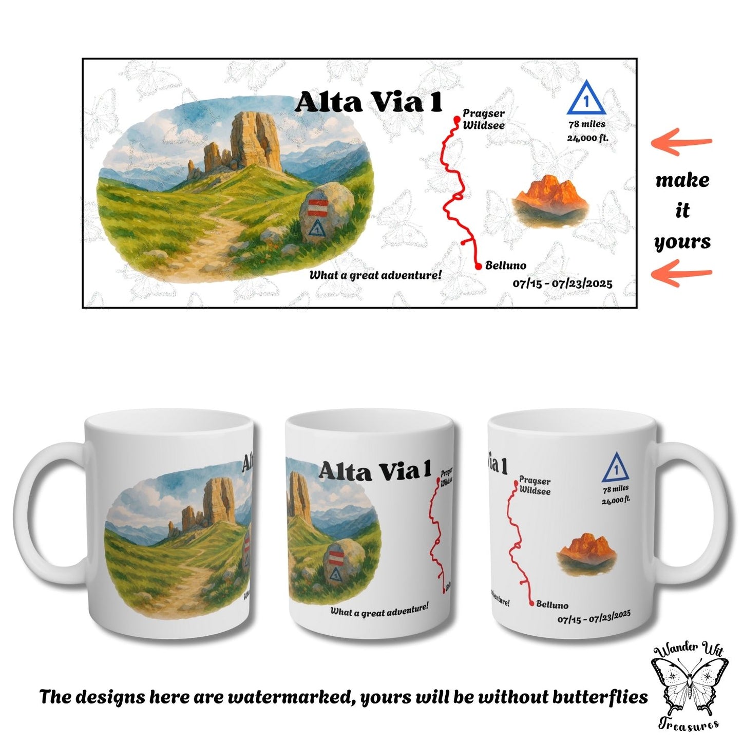 Flatlay of the complete Alta Via 1 mug design with "make it yours" arrows. Three mug views and a note explaining that your mug will come without the watermark butterflies.